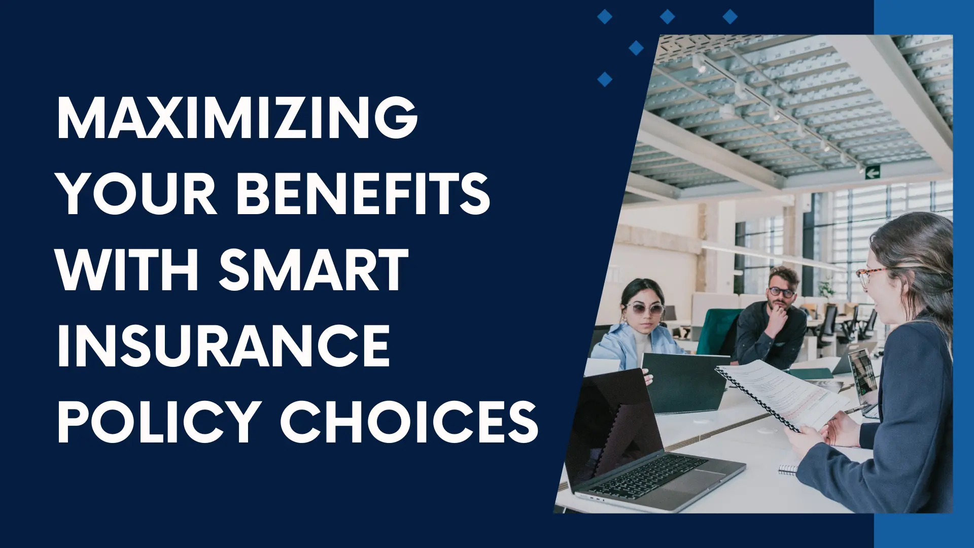 Smart Insurance Policy Choices